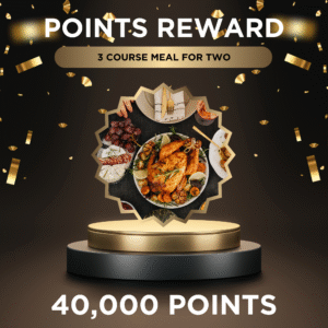 Points Reward - (40,000 Points) - 3 Course Meal For Two